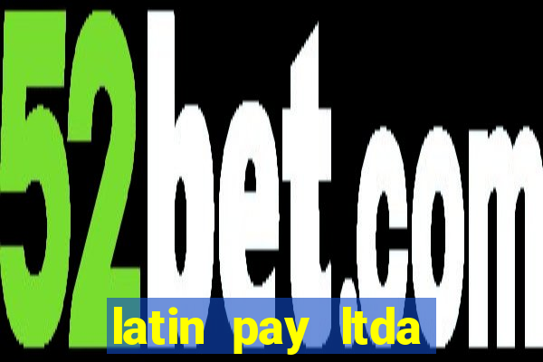 latin pay ltda jogos online